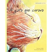 A gata que curava: Portuguese Edition of The Healer Cat A gata que curava: Portuguese Edition of The Healer Cat Paperback
