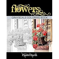 Flowers Grayscale Coloring Book: Beautiful images of flowers in pots hanging on houses and buildings