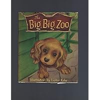The big, big zoo (Action play-book library) The big, big zoo (Action play-book library) Hardcover