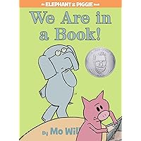 We Are in a Book!-An Elephant and Piggie Book We Are in a Book!-An Elephant and Piggie Book Hardcover Paperback