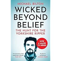 Wicked Beyond Belief: The True Crime Story Behind the Hit New TV Show Wicked Beyond Belief: The True Crime Story Behind the Hit New TV Show Kindle Audible Audiobook Paperback Hardcover