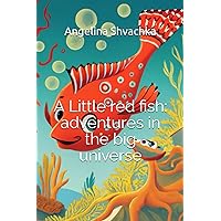 A Little red fish: adventures in the big universe (Ukrainian Edition)