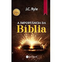 A Importância da Bíblia (Portuguese Edition)