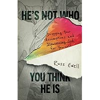 He's Not Who You Think He Is: Dropping Your Assumptions and Discovering God for Yourself He's Not Who You Think He Is: Dropping Your Assumptions and Discovering God for Yourself Paperback Audible Audiobook Kindle