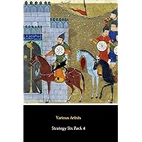 Strategy Six Pack 4 (Illustrated): Hannibal, The Reign of Tiberius, The Defeat of the Spanish Armada, Remember the Alamo, Waterloo and The Theory of War