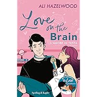 Love on the brain: L'amore in testa (Italian Edition) Love on the brain: L'amore in testa (Italian Edition) Kindle Hardcover