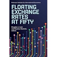 Floating Exchange Rates at Fifty Floating Exchange Rates at Fifty Paperback Kindle