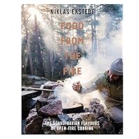 Food from the Fire: The Scandinavian flavours of open-fire cooking Food from the Fire: The Scandinavian flavours of open-fire cooking Hardcover Kindle
