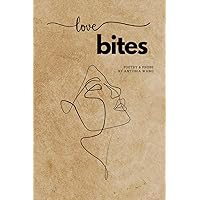 Love Bites: Poetry & Prose