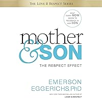 Mother and Son: The Respect Effect Mother and Son: The Respect Effect Audible Audiobook Hardcover Kindle Paperback Audio CD