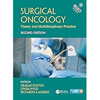 Surgical Oncology: Theory and Multidisciplinary Practice, Second Edition Surgical Oncology: Theory and Multidisciplinary Practice, Second Edition Kindle Hardcover Paperback
