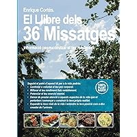 El Llibre dels 36 Missatges.: Informació per maximitzar el teu rendiment. (Catalan Edition) El Llibre dels 36 Missatges.: Informació per maximitzar el teu rendiment. (Catalan Edition) Kindle Hardcover
