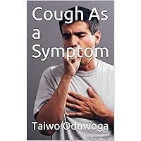 Cough As a Symptom Cough As a Symptom Kindle