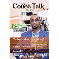 Coffee Talk Magazine Issue 1 2023: Banadiria Coffee