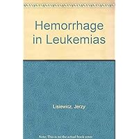 Hemorrhage in leukemias