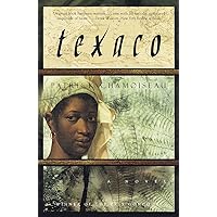 Texaco: A Novel Texaco: A Novel Paperback Hardcover