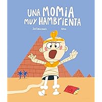 Una momia muy hambrienta (ESPAÑOL SOMOS8) (Spanish Edition) Una momia muy hambrienta (ESPAÑOL SOMOS8) (Spanish Edition) Kindle Hardcover