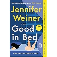 Good in Bed: A Novel (Cannie Shapiro Book 1) Good in Bed: A Novel (Cannie Shapiro Book 1) Kindle Audible Audiobook Paperback Hardcover Mass Market Paperback Audio CD