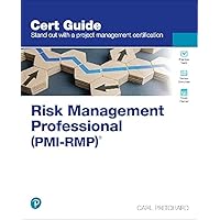Risk Management Professional (PMI-RMP)® (Certification Guide) Risk Management Professional (PMI-RMP)® (Certification Guide) Paperback Kindle