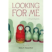 Looking for Me: ...in This Great Big Family Looking for Me: ...in This Great Big Family Paperback Kindle Hardcover