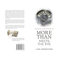 More Than Meets The Eye: Living With Ulcerative Colitis More Than Meets The Eye: Living With Ulcerative Colitis Kindle Paperback