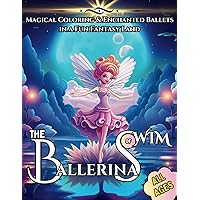 The Ballerinas of Wim: Magical Coloring & Enchanted Ballets in a Fun Fantasy Land (World of Wim) The Ballerinas of Wim: Magical Coloring & Enchanted Ballets in a Fun Fantasy Land (World of Wim) Paperback Hardcover