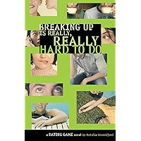 Breaking Up Is Really, Really Hard to Do (The Dating Game, 2) Breaking Up Is Really, Really Hard to Do (The Dating Game, 2) Paperback Kindle Library Binding
