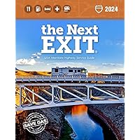The Next Exit 2024: The Most Complete Interstate Highway Guide Ever Printed The Next Exit 2024: The Most Complete Interstate Highway Guide Ever Printed Paperback