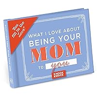 Knock Knock What I Love about Being Your Mom (for Daughter/Son) Fill in the Love Book Fill-in-the-Blank Gift Journal, 4.5 x 3.25-inches