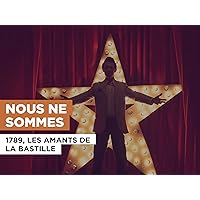 Nous ne sommes in the Style of 1789, Les Amants De La Bastille