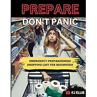 Prepare Don't Panic: Emergency Preparedness Shopping List for Beginners