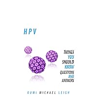 HPV: Things You Should Know (Questions and Answers)