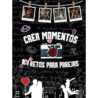 Crea Momentos 101 Retos Para Parejas: 101 Aventuras a Tu Lado - Citas, Pon tus Fotos Creando un Álbum Personalizado, Desafíos e Ideas para Crear ... - Un Libro Inspirador (Spanish Edition) Crea Momentos 101 Retos Para Parejas: 101 Aventuras a Tu Lado - Citas, Pon tus Fotos Creando un Álbum Personalizado, Desafíos e Ideas para Crear ... - Un Libro Inspirador (Spanish Edition) Hardcover Paperback