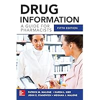 Drug Information: A Guide for Pharmacists (Malone, Drug Information) Drug Information: A Guide for Pharmacists (Malone, Drug Information) Paperback Kindle