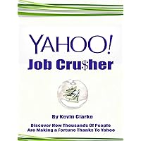 Yahoo Job Crusher: Discover How Thousands Of People Are Cashing In By Answering Questions On Yahoo