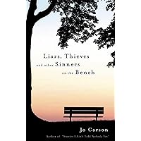 Liars, Thieves and Other Sinners on the Bench Liars, Thieves and Other Sinners on the Bench Paperback Kindle