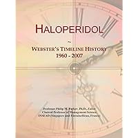 Haloperidol: Webster's Timeline History, 1960 - 2007