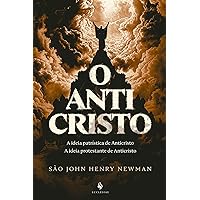 O Anticristo (Portuguese Edition) O Anticristo (Portuguese Edition) Kindle