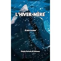 L'Hiver-Mère (French Edition) L'Hiver-Mère (French Edition) Kindle Paperback