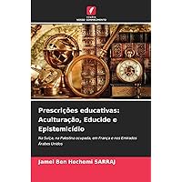 Prescrições educativas: Aculturação, Educide e Epistemicídio (Portuguese Edition)