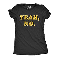 Womens Yeah No Tshirt Funny Hilarious Expression Novelty Graphic Tee