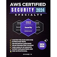 AWS CERTIFIED SECURITY SPECIALTY | MASTER THE EXAM (SCS-C02): 10 PRACTICE TESTS, 650 RIGOROUS QUESTIONS, SOLID FOUNDATION TO EXAM, GAIN WEALTH OF INSIGHTS, EXPERT EXPLANATIONS AND ONE ULTIMATE GOAL AWS CERTIFIED SECURITY SPECIALTY | MASTER THE EXAM (SCS-C02): 10 PRACTICE TESTS, 650 RIGOROUS QUESTIONS, SOLID FOUNDATION TO EXAM, GAIN WEALTH OF INSIGHTS, EXPERT EXPLANATIONS AND ONE ULTIMATE GOAL Paperback Kindle