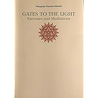 Gates to the Light: Exercises and Meditations