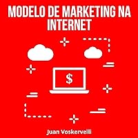 Modelo de Marketing na Internet Modelo de Marketing na Internet Audible Audiobook Kindle