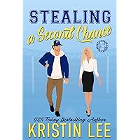 Stealing A Second Chance: Steamy Brother's Best Friend Romance (Sarasota Sharks Series)