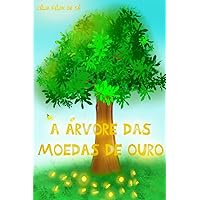 A Árvore das Moedas de Ouro (Portuguese Edition) A Árvore das Moedas de Ouro (Portuguese Edition) Kindle Paperback