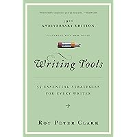 Writing Tools: 55 Essential Strategies for Every Writer Writing Tools: 55 Essential Strategies for Every Writer Kindle Paperback Audible Audiobook Hardcover Spiral-bound
