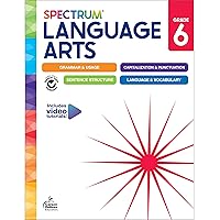 Spectrum 6th Grade Language Arts Workbook, 6th Grade Books Covering Punctuation, Capitalization, Sentence Structure, English Grammar, Vocabulary, Language Arts 6th Grade Curriculum