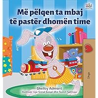 I Love to Keep My Room Clean (Albanian Book for Kids) (Albanian Bedtime Collection) (Albanian Edition) I Love to Keep My Room Clean (Albanian Book for Kids) (Albanian Bedtime Collection) (Albanian Edition) Hardcover Paperback
