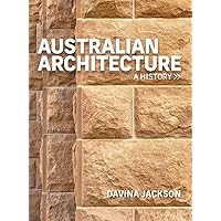 Australian Architecture: A history Australian Architecture: A history Paperback Kindle